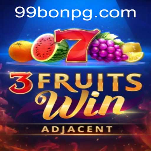 Unlock the Excitement of 3FruitsWin: A Fresh Take on Classic Slots with 99Bon