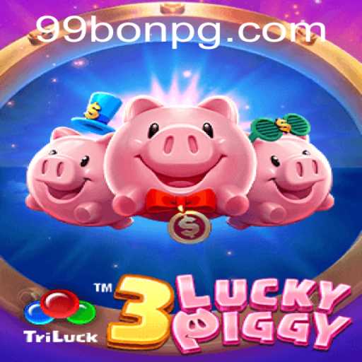 Exploring the World of 3LUCKYPIGGY and the Rise of 99Bon