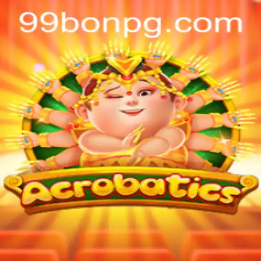 Acrobatics: A Dive into the Thrilling World of 99Bon