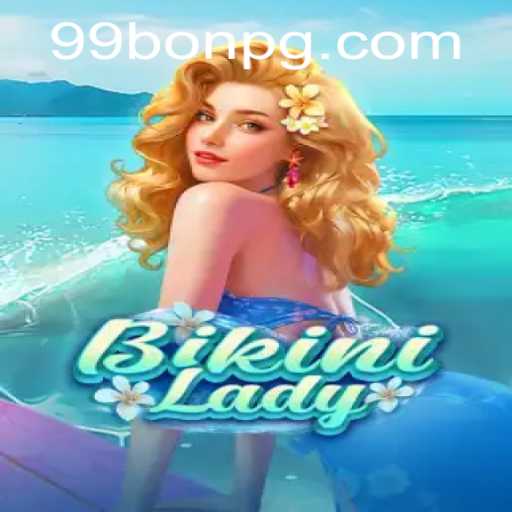 Unveiling the Exciting World of BikiniLady and 99Bon