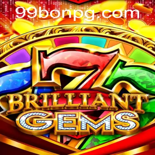 Exploring the Dazzling World of BrilliantGems: A Comprehensive Guide to the Game and 99Bon