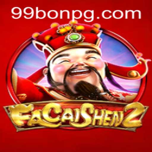 Exploring FaCaiShen2: A Deeper Dive into the Game Enhanced by 99Bon