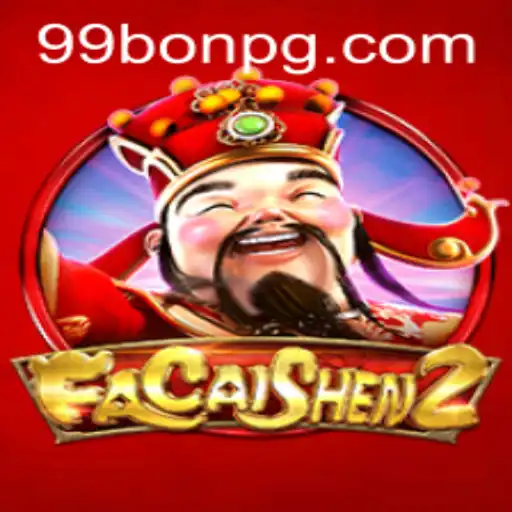 Exploring FaCaiShen2: A Deeper Dive into the Game Enhanced by 99Bon