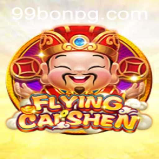 Unveiling FlyingCaiShen: An Epic Gaming Experience with 99Bon