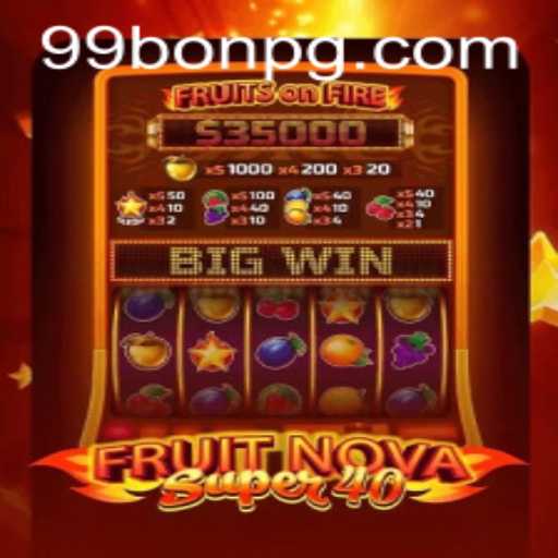 Exploring the Exciting World of FruitNovaSuper40 and the 99Bon Casino Experience