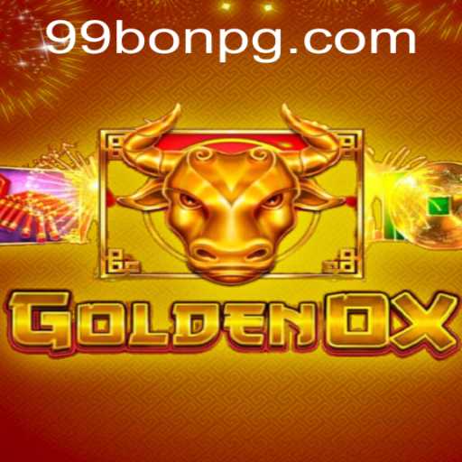 Exploring the Fascinating World of GoldenOx: A 99Bon Adventure