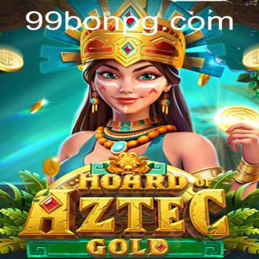 Explore the Thrilling Adventures of HoardofAztecgold with 99Bon