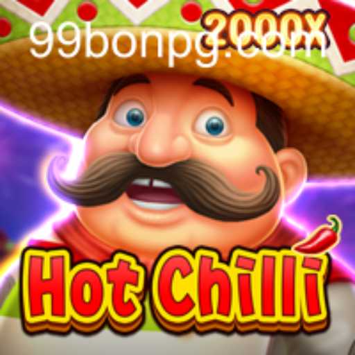 Unveiling HotChilli: A Spicy Gaming Adventure with 99Bon