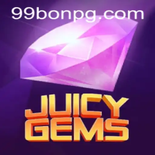 Discover the Exciting World of JuicyGems: A New Era of Gaming with 99Bon