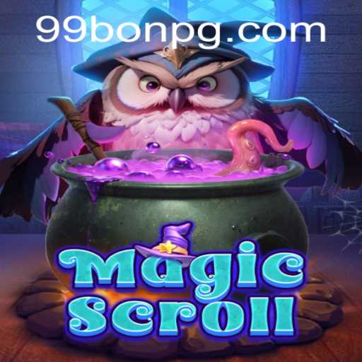 MagicScroll: Unveiling the Mystical World of 99Bon