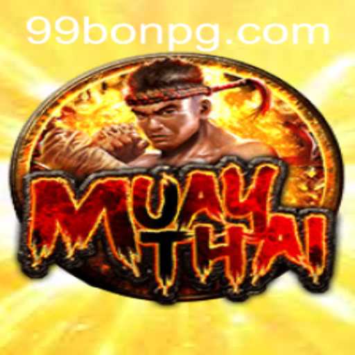 Exploring MuayThai: The Thrilling Game Blended with 99Bon