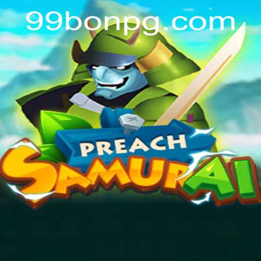 Discover the Exciting World of PreachSamurai: A Game of Strategy and Skill