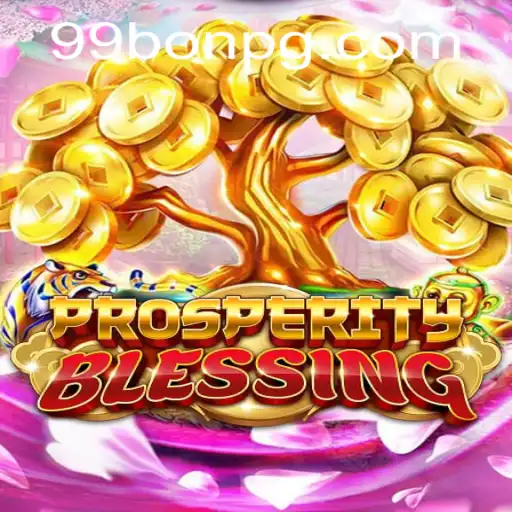 ProsperityBlessing: The Future of Gaming with 99Bon