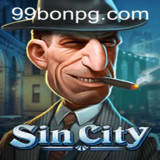 SinCity: Unveiling the Thrilling World of 99Bon