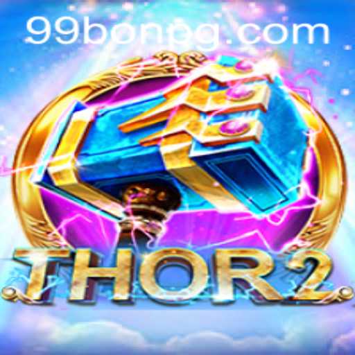 A Comprehensive Overview of Thor2: Exploring the Latest Gaming Sensation with a Twist of 99Bon